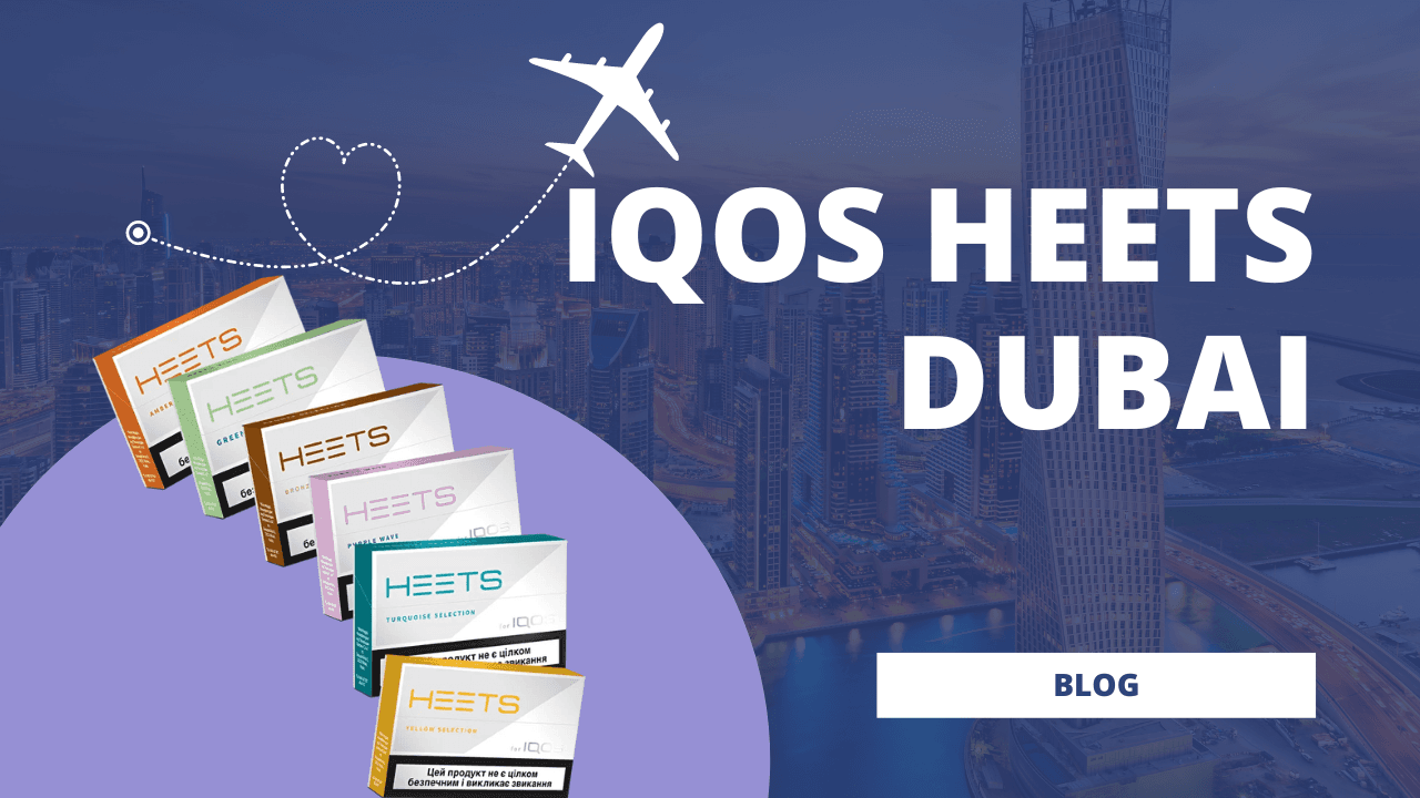 Heets Dubai: Everything You Need to Know