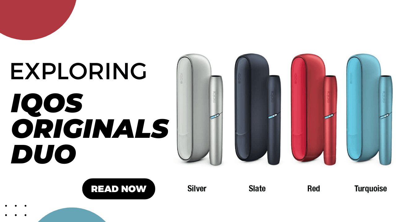 Exploring IQOS Originals Duo: Best Flavors for Every Color Option