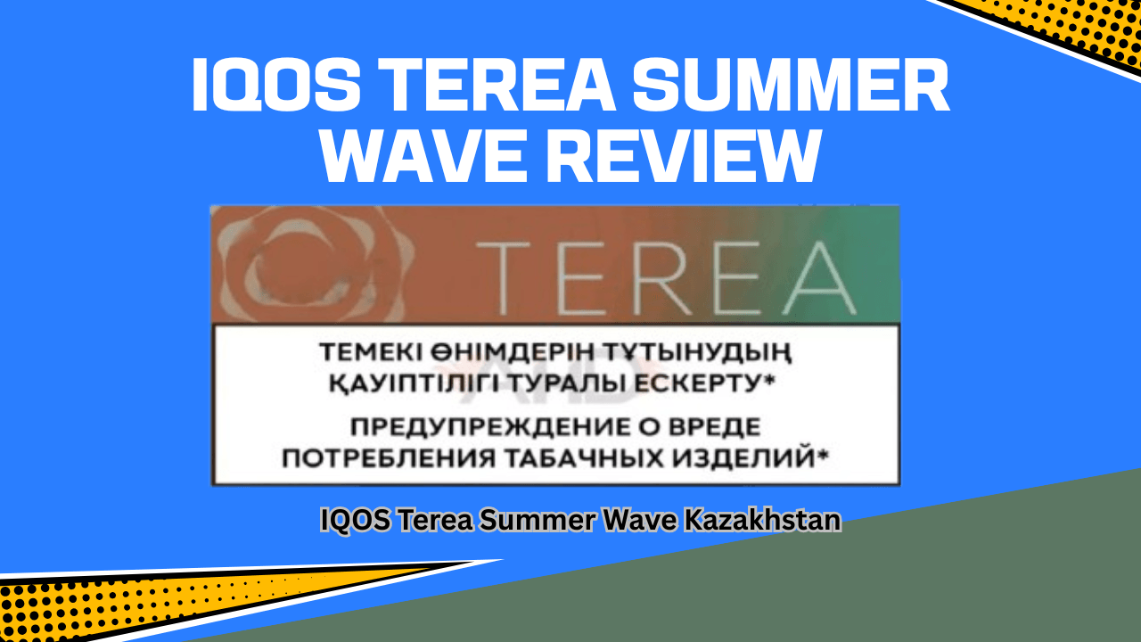 TEREA Summer Wave Review: Exact Flavor Profile & Notes
