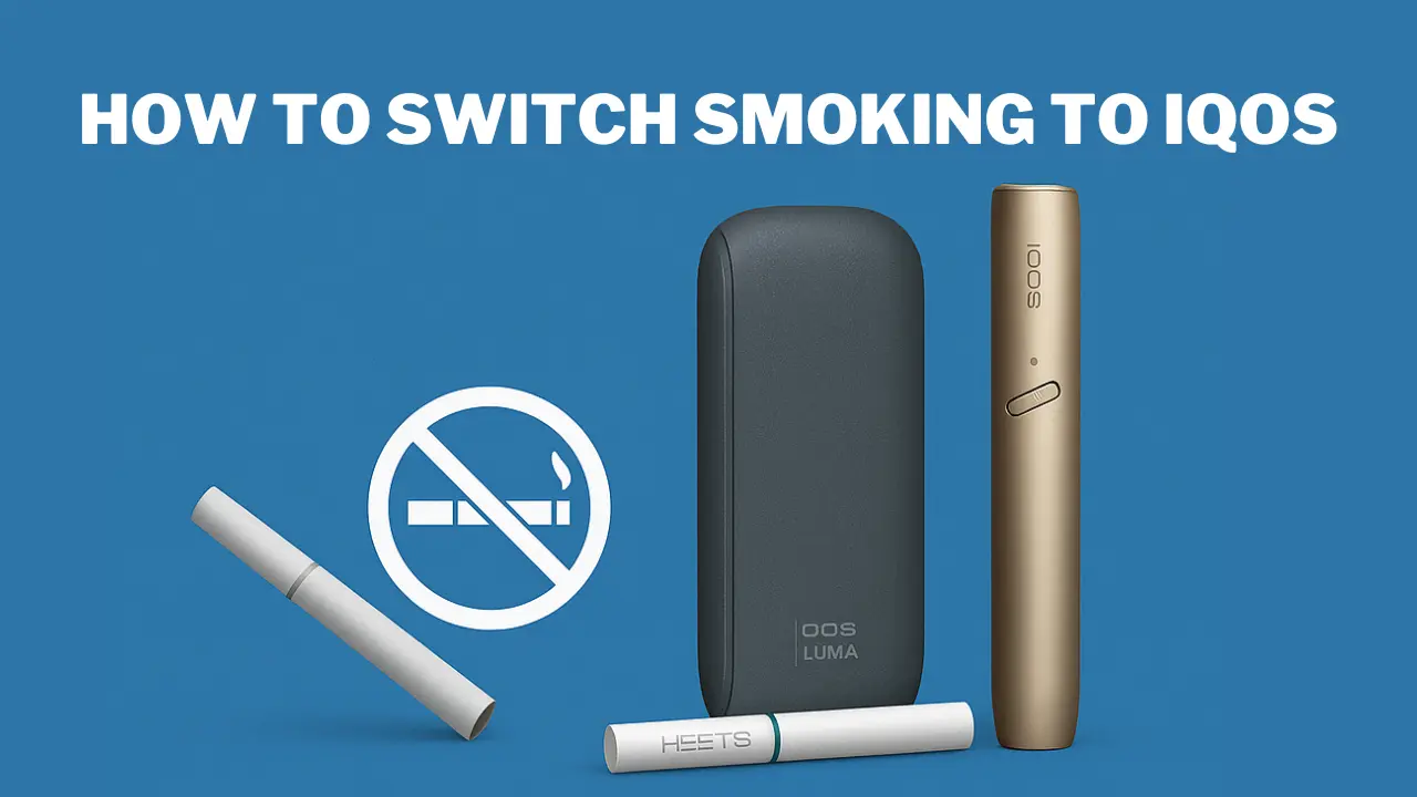 How to Switch from Smoking to IQOS: Starter Tips