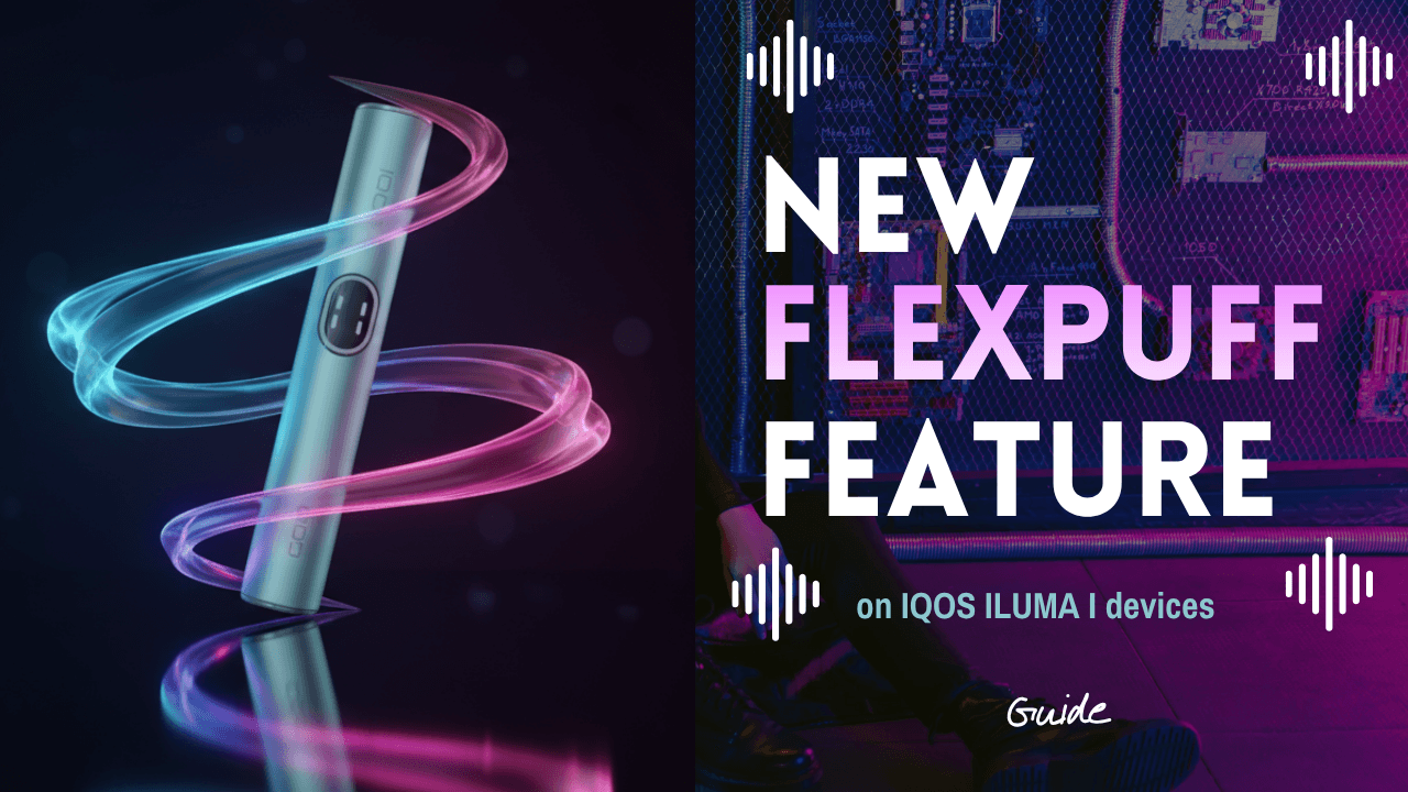IQOS ILUMA i FlexPuff Feature – How to Get More Puffs?