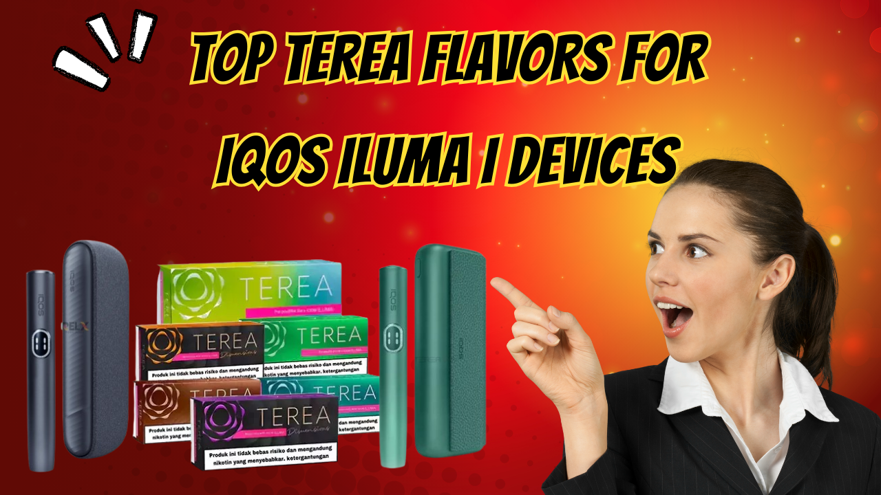 Top TEREA Flavors to Try With IQOS ILUMA i Devices in UAE