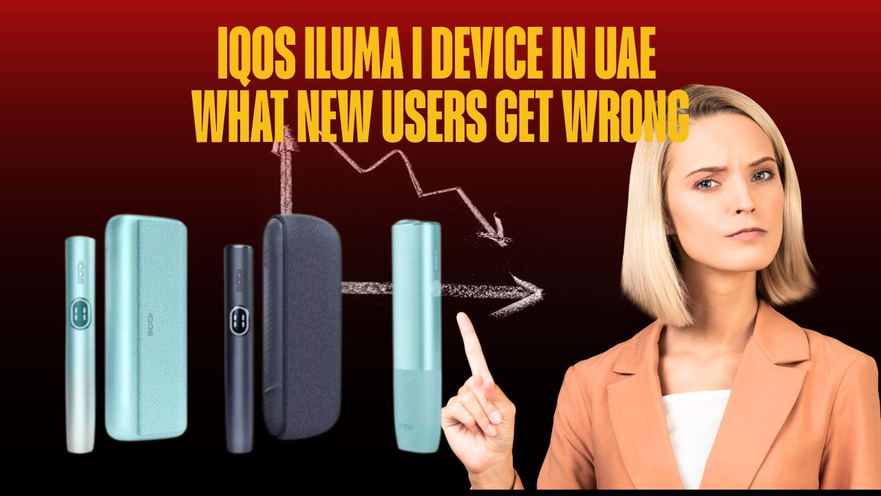 IQOS ILUMA i Devices for Beginners: What Most New Users Get Wrong