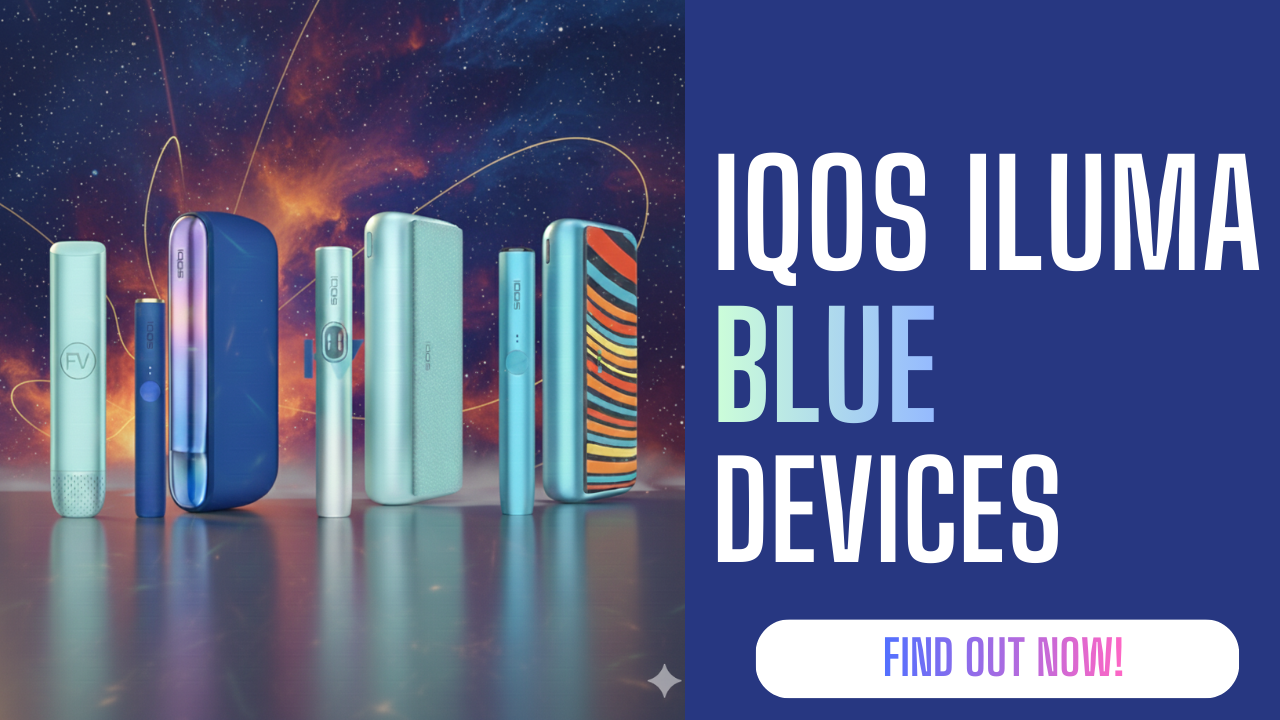 IQOS ILUMA Blue Collection: Perfect for Every Mood & Style in UAE