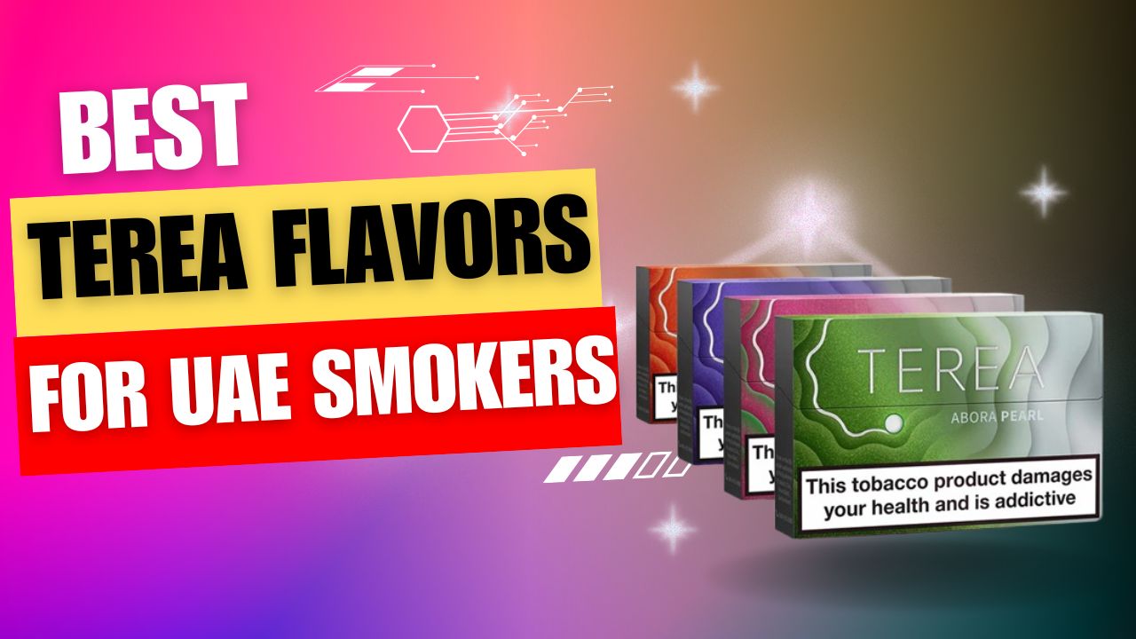Top TEREA Flavors for UAE Smokers: Find Your Perfect Match