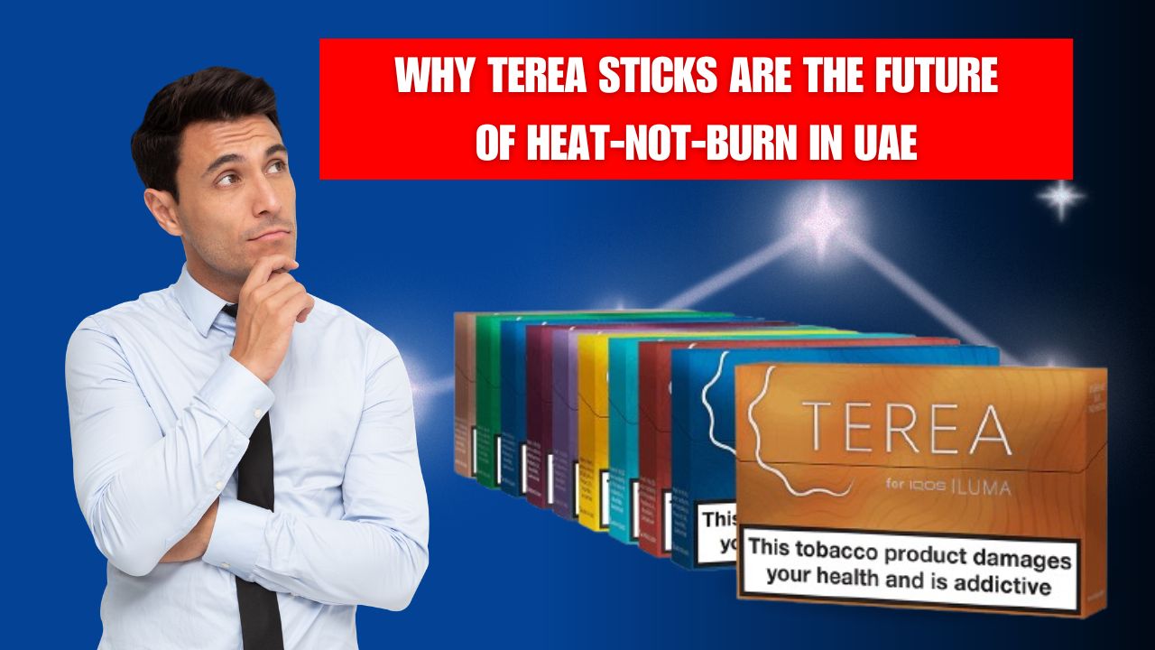 Why TEREA Sticks Are the Future of Heat-Not-Burn in UAE
