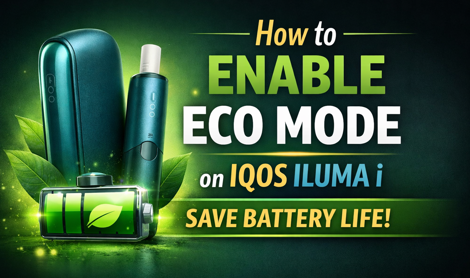 How to Enable Eco Mode on Your IQOS ILUMA i to Save Battery Life